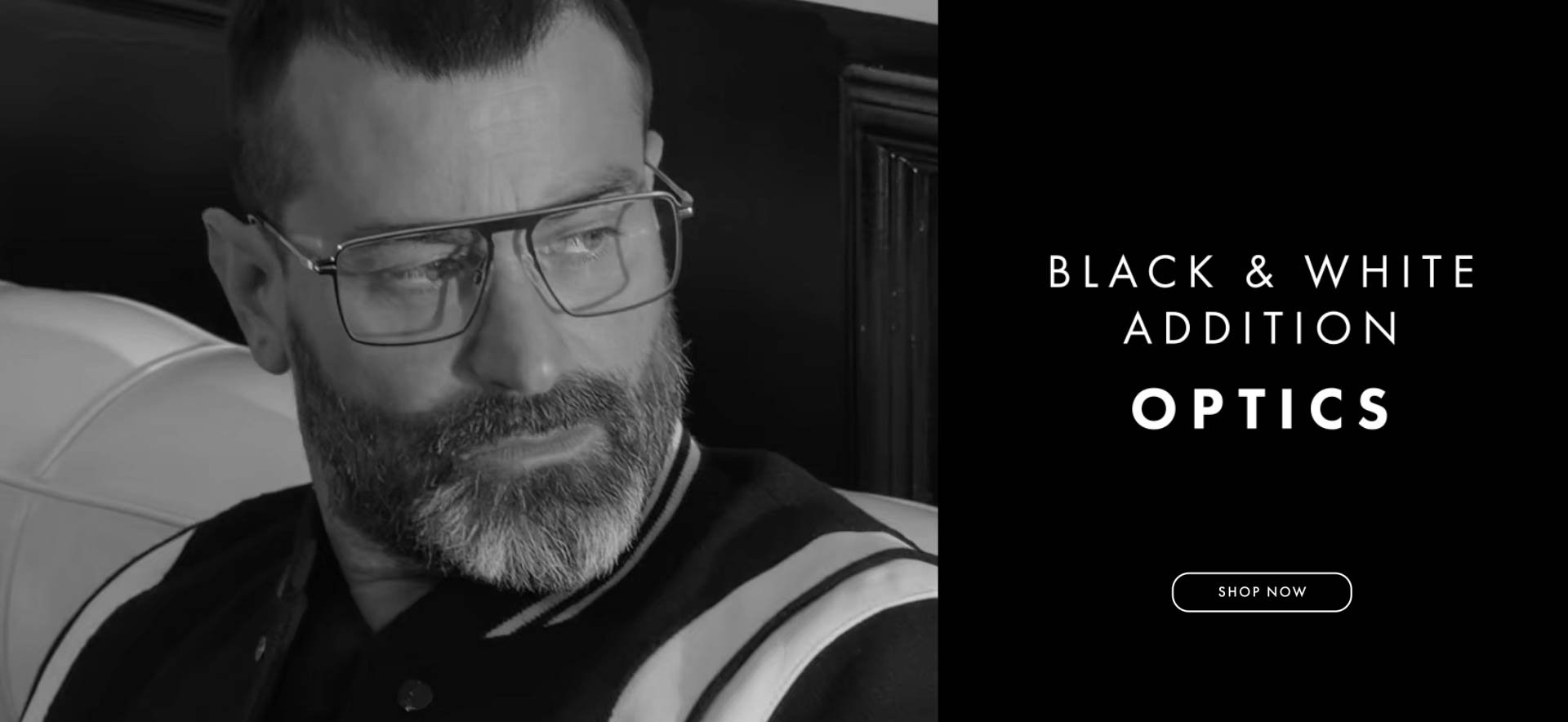 BLACK&WHITE ADDITION OPTICS